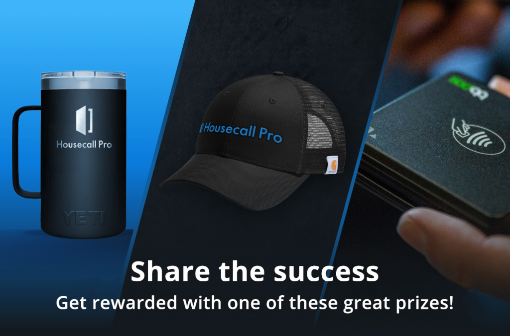 Image of three prizes for referring a friend to Housecall Pro - Yeti mug, Carhartt hat, and Housecall Pro mobile card reader 